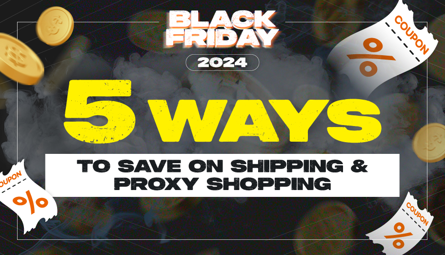 5 Ways to Save on Shipping & Proxy Shopping This Black Friday