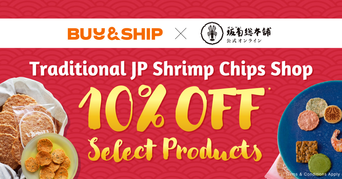 Buy&Ship x Bankaku Sohonpo: Exclusive 10% Off Shrimp Chips is Back – Great for New Year’s Gifts with More Sale Items!